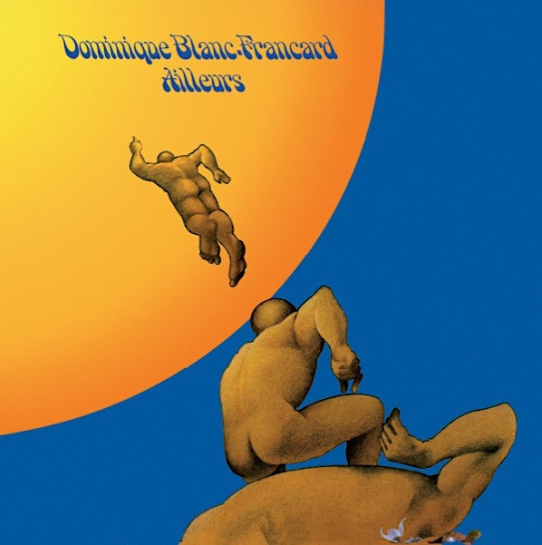 DOMINIQUE BLANC-FRANCARD - Ailleurs | Vinyl