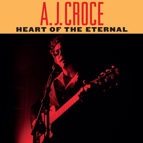 A.J. Croce - Heart of the Eternal [LP] | Vinyl