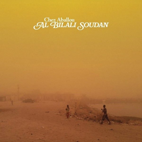 Al Bilali Soudan | Chez Aballou [Lp] | Vinyl