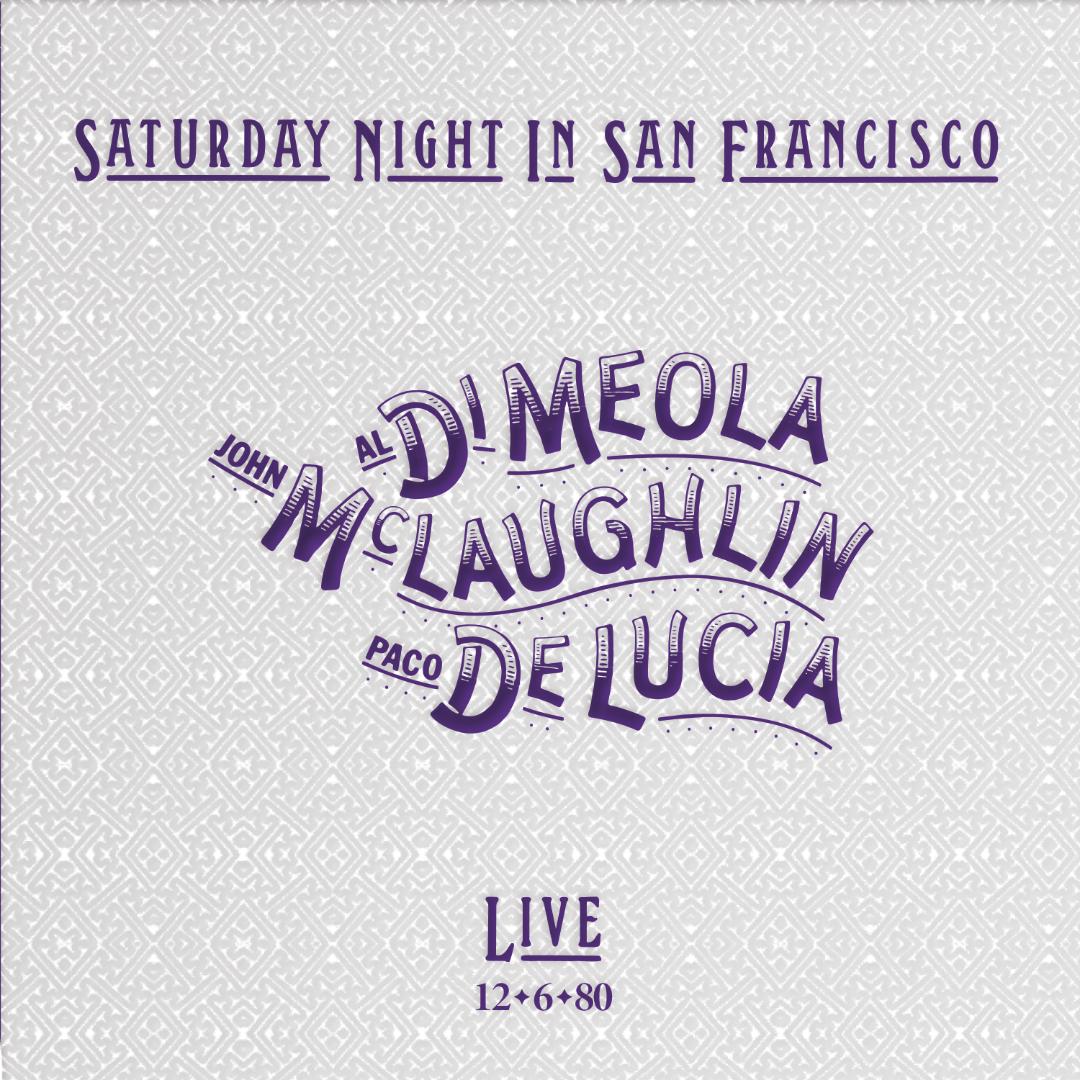 Al Di Meola, John McLaughlin & Paco De Lucia - Saturday Night in San Francisco | CD