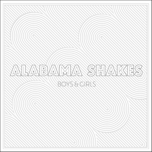 Alabama Shakes - Boys & Girls [LP] | Vinyl