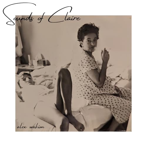 Alex Wakim | Sounds Of Claire | Vinyl