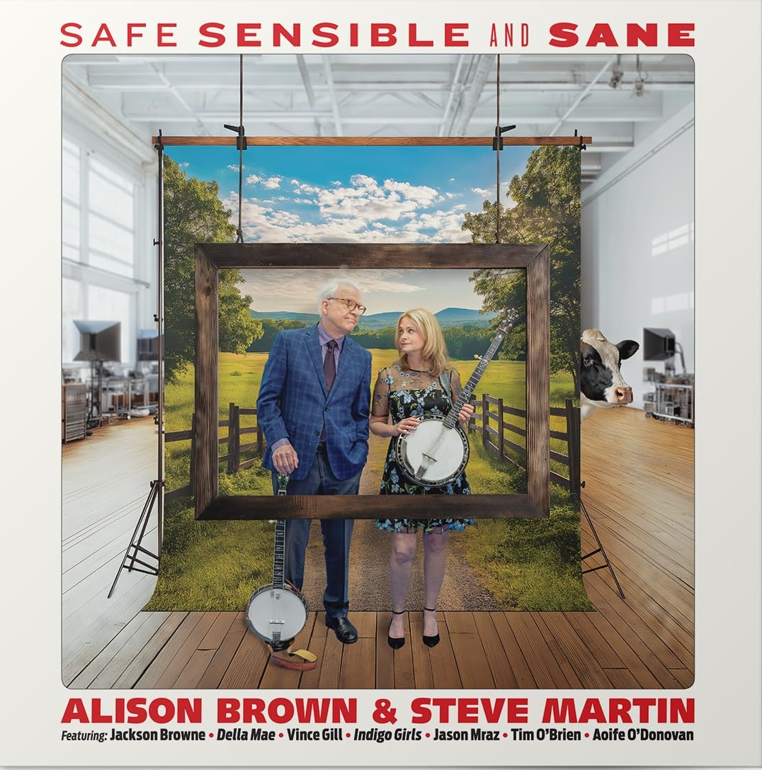 Alison Brown & Steve Martin | Safe, Sensible And Sane | Vinyl