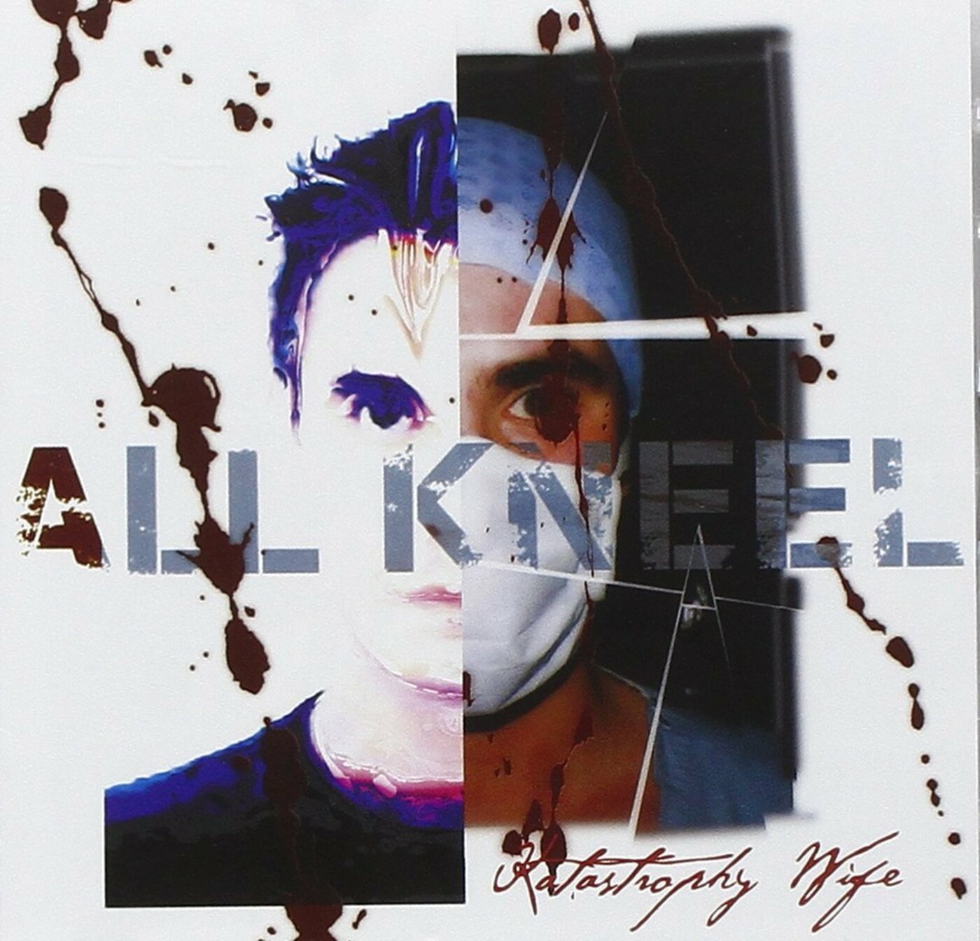 Katastrophy Wife - All Kneel | CD