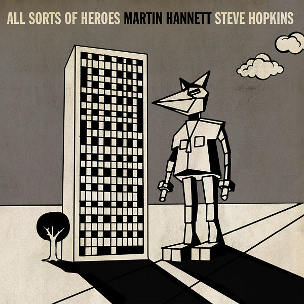 MARTIN HANNETT & STEVE HOPKINS - All Sorts Of Heroes | Vinyl