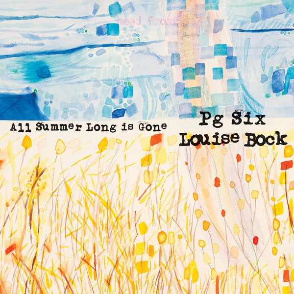 PG SIX/LOUISE BOCK | All Summer Long is Gone | Vinyl