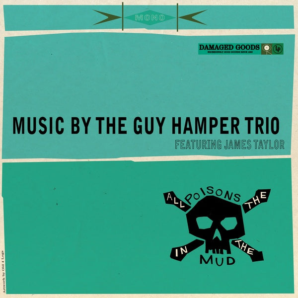 THE GUY HAMPER TRIO & JAMES TAYLOR - All The Poisons In The Mud | Vinyl