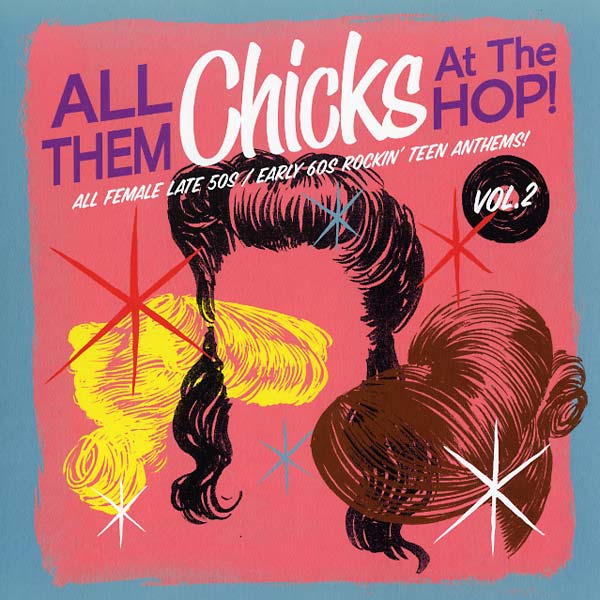 VA | All Them Chicks At the Hop! Vol. 2 | Vinyl