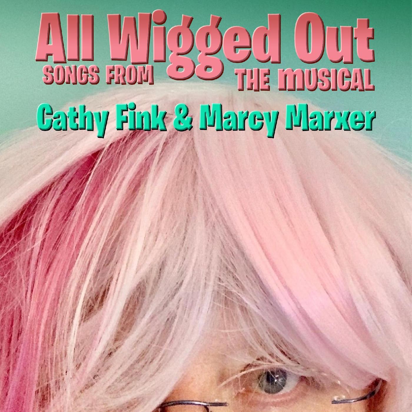 Cathy & Marcy Marxer Fink - ALL WIGGED OUT | CD