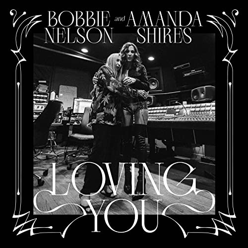 Amanda Shires & Bobbie Nelson | Loving You [White LP] | Vinyl