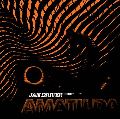 JAN DRIVER - Amatilda | Vinyl