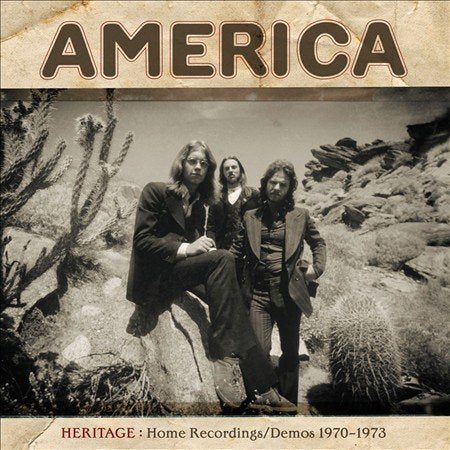 America - Heritage: Home Recordings / Demos 1970-1973 | CD