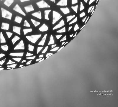 DAKOTA SUITE - An Almost Silent Life | CD