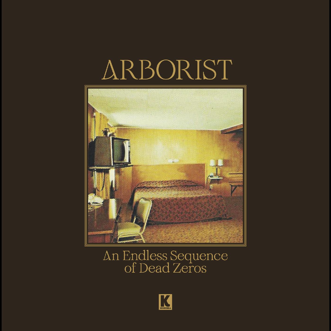 Arborist | An Endless Sequence Of Dead Zeros | Vinyl
