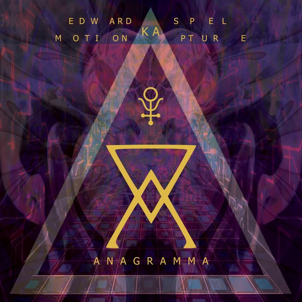 EDWARD KA-SPEL & MOTION KAPTURE - Anagramma | Vinyl