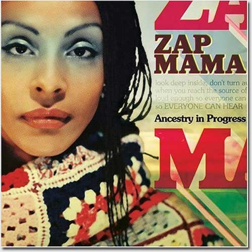 Zap Mama - Ancestry in Progress | CD