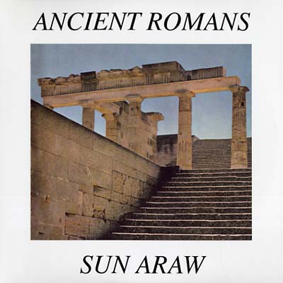 SUN ARAW | Ancient Romans | Vinyl