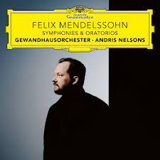 Andris Nelsons/Gewandhausorchester Leipzig | Felix Mendelssohn: Symphonies & Oratorios [7 CD Boxset] | CD