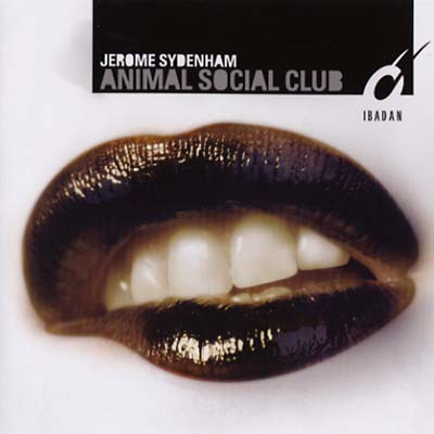 JEROME SYDENHAM - Animal Social Club | CD