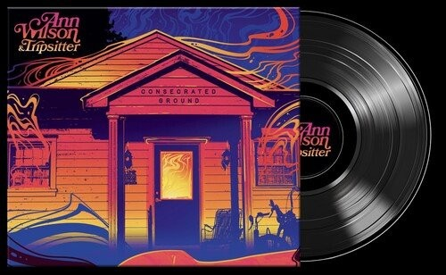 Ann Wilson & Tripsitter - Consecrated Ground | Vinyl