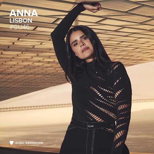 ANNA - Global Underground #46: ANNA - Lisbon | CD
