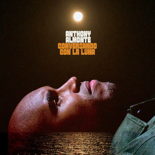 Anthony Almonte - Conversando Con La Luna | Vinyl