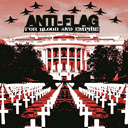 ANTI-FLAG - For Blood And Empire (180-Gram Black Vinyl) [Import] | Vinyl