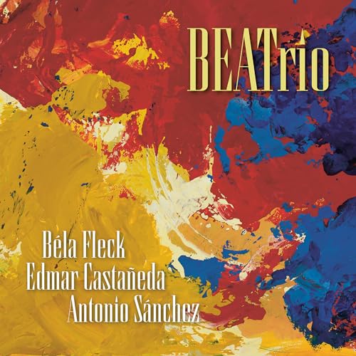 Antonio Sanchez Bela Fleck, Edmar Castaneda - Beatrio | CD
