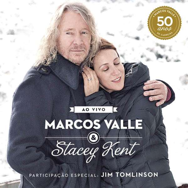 Marcos Valle & Stacey Kent - Ao Vivo | Vinyl