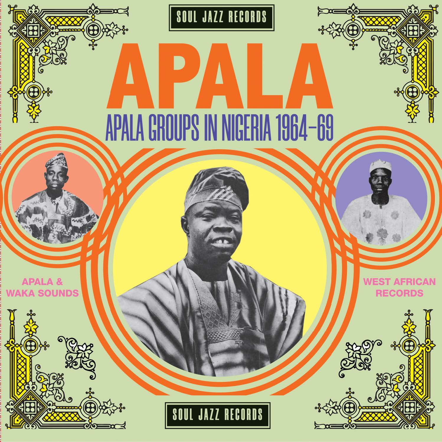 Soul Jazz Records presents | Apala: Apala Groups in Nigeria 1967-70 | CD