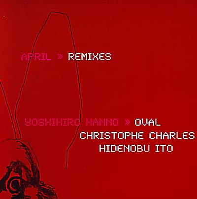 YOSHIHIRO HANNO - April Remixes | CD