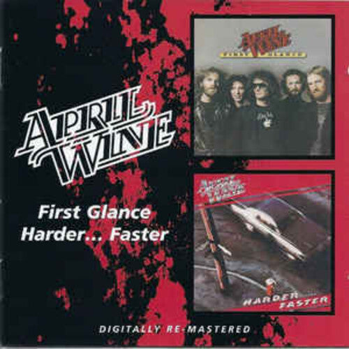 April Wine - First Glance / Harder... Faster [Import] (CD) | CD