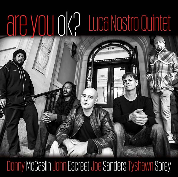 LUCA NOSTRO QUINTET - Are You OK? | CD