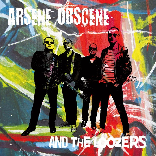 ARSENE OBSCENE & THE LOOZERS - Arsene Obscene & The Loozers | Vinyl