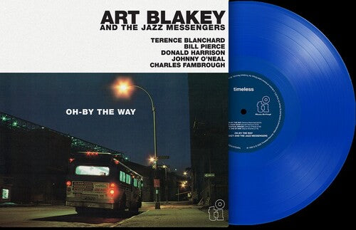 Art Blakey And The Jazz Messengers - Oh-By The Way (Limited Edition 180G) [Blue Vinyl] [Import] | Vinyl