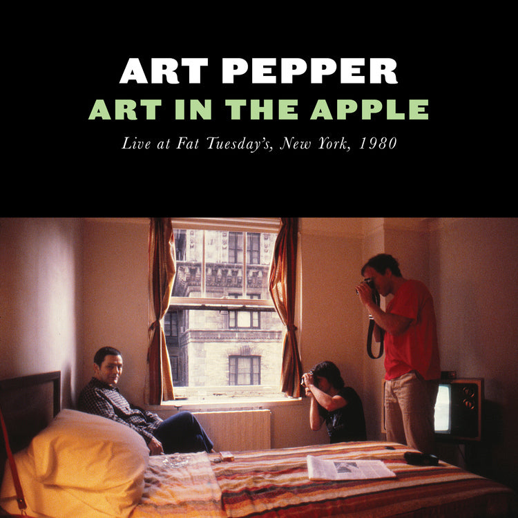 Art Pepper - Art In The Apple: Live At Fat Tuesday'S, New York, 1980 [2CD] | CD