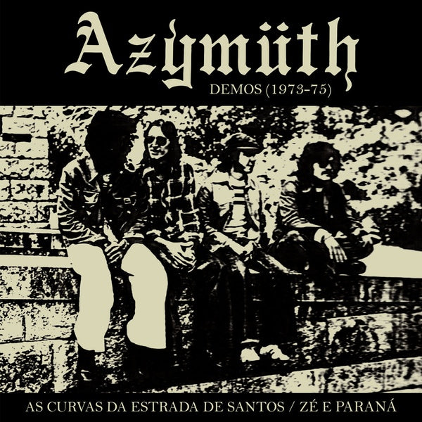AZYMUTH - As Curvas Da Estrada De Santos/Ze E Parana (Demos 1973-75) | Vinyl