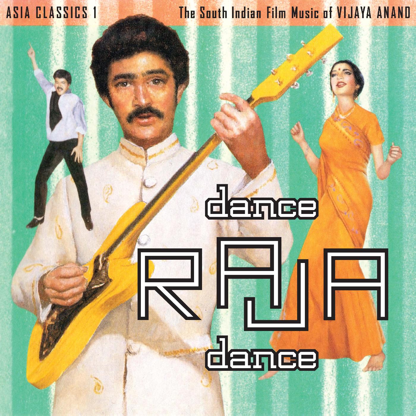 Vijaya Anand - Asia Classics 1: The South Indian Film Music of Vijaya Anand - Dance Raja Dance | Vinyl