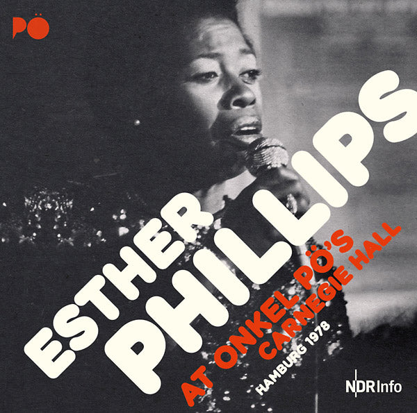 ESTHER PHILLIPS - At Onkel PO's Carnegie Hall Hamburg 1978 | CD