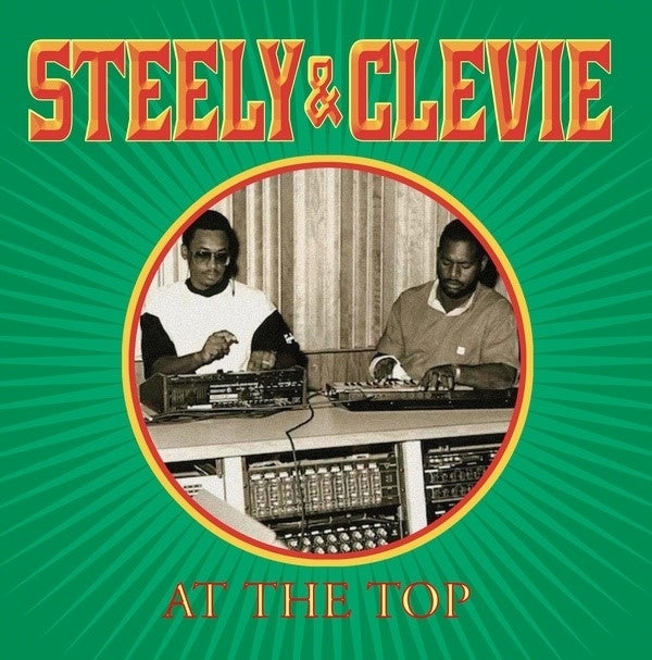 STEELY & CLEEVIE - At The Top | Vinyl