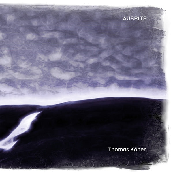 THOMAS KONER - Aubrite | CD