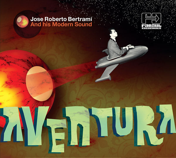 JOSE ROBERTO BERTRAMI AND HIS MODERN SOUND - Aventura | CD