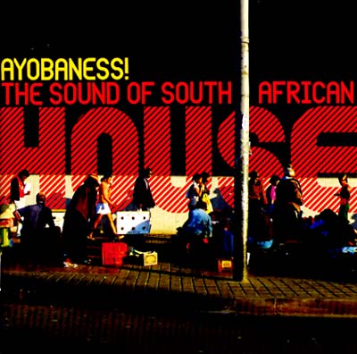 VA | Ayobaness! The Sound Of South African House | CD