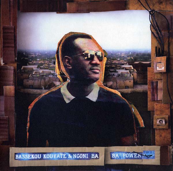BASSEKOU KOUYATE & NGONI BA - Ba Power | Vinyl
