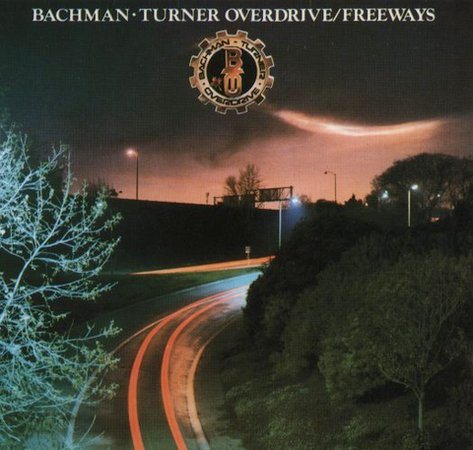 Bachman-turner... - FREEWAYS | CD