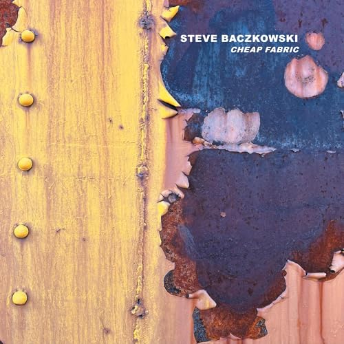 Baczkowski, Steve - Cheap Fabric | CD