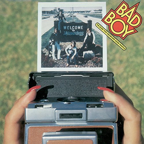 Bad Boy - BAND THAT MILWAUKEE MADE FAMOUS | CD