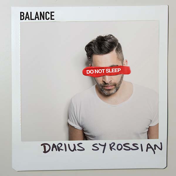 DARIUS SYROSSIAN - Balance Presents Do Not Sleep | CD