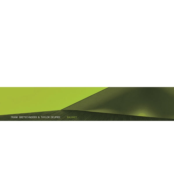 FRANK BRETSCHNEIDER & TAYLOR DEUPREE - Balance | Vinyl