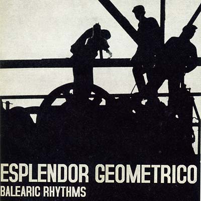 ESPLENDOR GEOMETRICO - Balearic Rhythms | CD